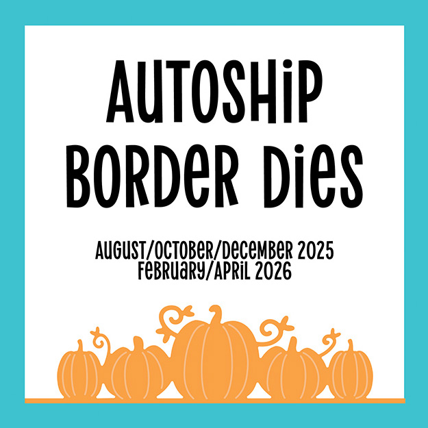 Autoship Border Dies