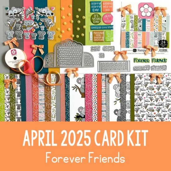 April 2025 Card Kit (Forever Friends)
