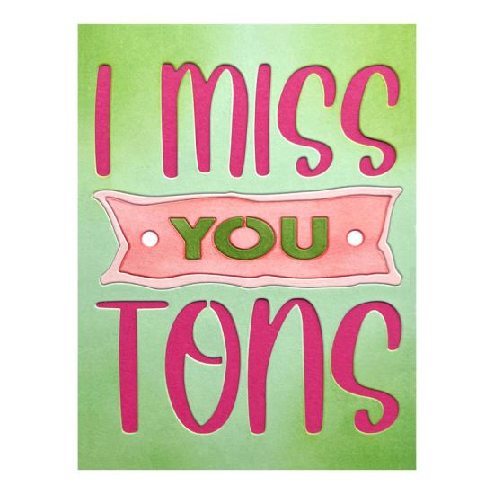 I Miss You Tons Card Front Die Set
