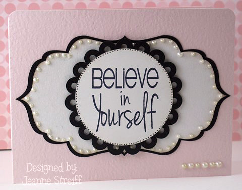 Believe in Yourself
I used a Sizzix eclip (Basic Shapes cartridge) for the die cuts.
Keywords: Phrases2say, Sizzix