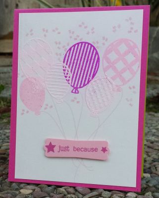 Just Because
Heat embossed balloons
