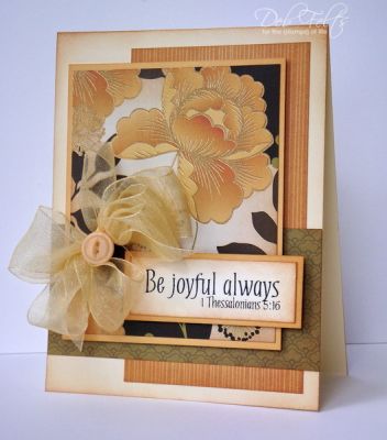 Be Joyful Always!
A sentiment stamp only, but I love the way this turned out!
Keywords: praise4Him