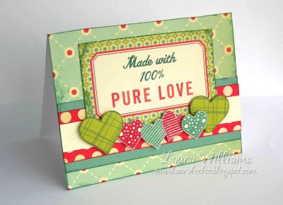 Made with 100% Pure Love
Using Cosmo Cricket patterned paper and diecut.
