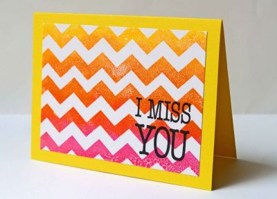 I Miss You
I used a sponge dauber to blend yellow, orange, and pink inks on this.
