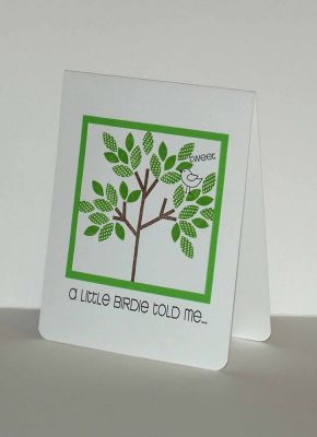 a little birdie told me. . . 
It is SO much fun to use the leaf stamps to make your own tree!!! I stamped the trunk, and then just went crazy stamping leaves!  The inside has the sentiment "It's Your Birthday" with another little birdie sitting on top of it.  
