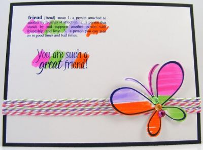 Great Friend Card
Card features dictionary4me clear stamp set.  It also uses butterfly2build and friends4ever clear stamps.
Keywords: dictionary4me butterfly2build friends4ever