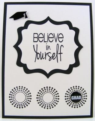 Grad Card
I thought the "believe in yourself" would make a great sentiment for a graduation card.  I also used Back2Basics for the 3 stamped circles at bottom.  The diecuts is the fancy labels Sizzix Framelits.  The brads are by The Paper Studio.
Keywords: phrases2say