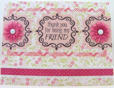 Friendship Thank You Card
messages4friends clear stamp set
Clearsnap Colorbox Stephanie Barnard Licorice Ink Pad
DCWV patterned papers
Prima Marketing flowers
American Crafts ribbon
Keywords: messages4friends