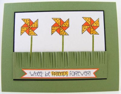 *"Wheel" Be Friends Card*
Fun card using pinwheels2stamp clear stamp set and Martha Stewart "fringe" scissors.  :)
Keywords: pinwheels2stamp