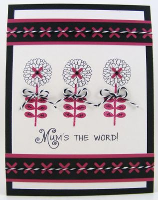 Mum's The Word Card
Tried a different color combination for my "mums" on this one.  :)
Keywords: mums2stamp