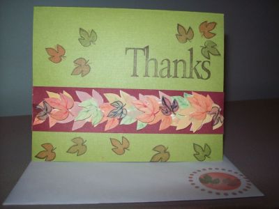 Thanks,
This was made with the Thanks2Fall Oct.09 Stamps. I used colored Card stock and stamped and cut out leaves to layer.
