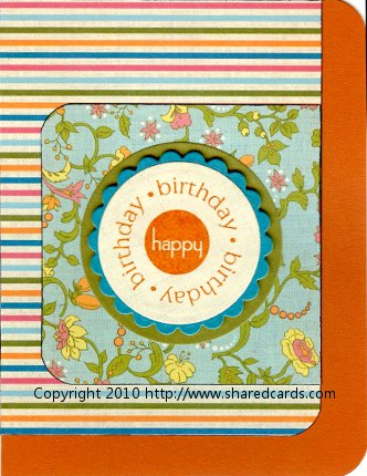 Orange Happy Birthday Scalloped Circle
Directions at: http://www.sharedcards.com/free_greeting_card_designs/

You could easily have used any of the circle stamps on this card.
