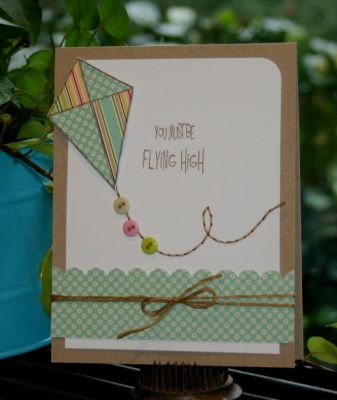 You Must Be
Another card using the super cute Kites2Fly set!  Love, love, love it!  
