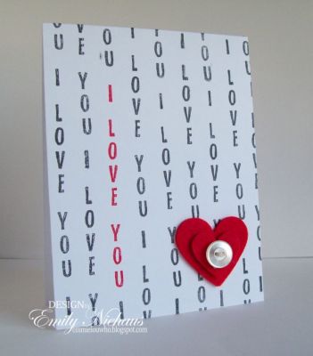 Simple I Love You...
This card was made using the standup4sentiments set.  I love that these sentiments are vertical!  I stamped the "i love you" once in red and then stamped the rest in black.  I layered some felt hearts with a button in the corner.

TFL!

http://emmielouwho.blogspot.com/
Keywords: standup4sentiments CAS love valentine