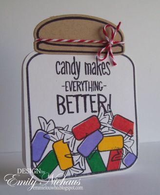 *Candy Makes Everything Better!
die cut two of the jars and attached them at the top with some score tape to create the shaped card.

TFL!

http://emmielouwho.blogspot.com/
