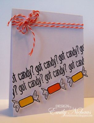 *Got Candy?
