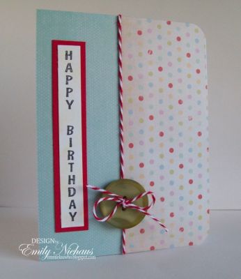 Birthday dots...
For this card I used the vertical Happy Birthday sentiment from standup4sentiments.  I matted it in red cardstock and then divided both of DP's with some baker's twine and a big button.

TFL!

http://emmielouwho.blogspot.com/
Keywords: standup4sentiments CAS