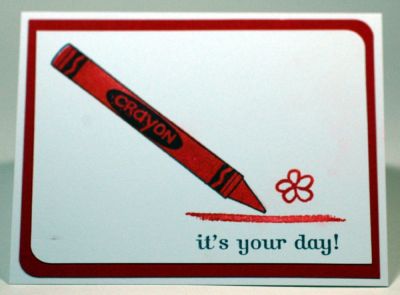 It's Your Day!
This card is a 'lift' from one by Laura Williams.
