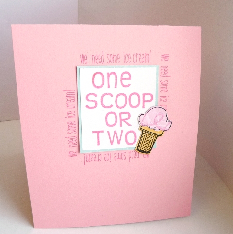 Yippee! Ice Cream card inside
I used my basic4alphabet set to spell out the sentiment & paper pieced the small cone stamping the "ice cream" scoop on the back side of the paper so the design would show, then doodled around the edge w/ black pen
