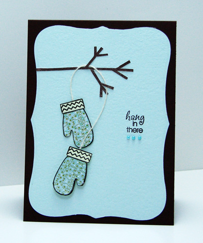 hang in there
Stamps: The Stamps of Life (Mittens from Christmas2Build, Tree from Trees2Build, Greeting from Banners4Fall)

Cardstock: Discountcardstock.com (Baby Blue Medium Prismatic, Suede Brown Dark Prismatic)

Other: Spellbinders Labels 8 die, Scrapbook Adhesives by 3L™ 3D Foam Squares, Clearsnap Ink, May Arts Twine, Kaiser Craft gems.

Keywords: Christmas2Build Trees2Build Banners4Fall