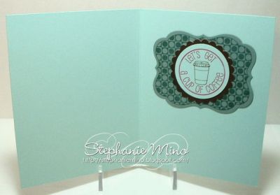 Coffee Break
I love the inside of this card.  It goes so well with the outside and the sentiments in this set allow you to use them on the inside with some creativity!  Thanks, Steph, for this set........MY FAVORITE!!!
Keywords: coffee4two