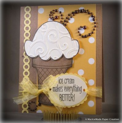 Ice Cream Makes Everything Better!
Yummo! Who wants ice cream?
I embossed the ice cream to give it some texture. I love this stamp set!
Hope you like it!

Mackie
Keywords: scream4icecream