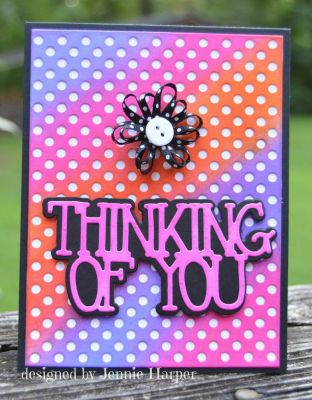 Thinking of You
I sponged the background using TSOL inks and daubers. 
Keywords: ThinkingofYouDie, DottedBackgroundDie, Sizzix
