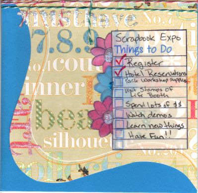 Scrapbook Expo
I received this set just as I was finishing registering Mom & me for this years Scrapbook Expo.   And since we discovered The Stamps of Life at last year's expo in the OC, I was inspired   :-)
