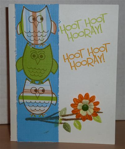 Hoot Hoot Hooray!
I took inspiration for stacking the owl's from the home page, not sure who created that card but Thank You!
