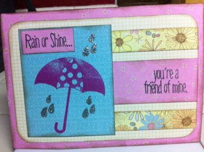Rain or Shine...You're a Friend of Mine!
