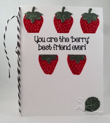 Berry Best Friend
Cardstock:  Bazzill
Pattern Paper:  Little Yellow Bicycle (leaves)
Stamps:  The Stamps of Life strawberries2stamp
Dies:  The Stamps of Life Strawberry Dies
Ink:  Color Box
Ribbon:  Twine from Close To My Heart

Keywords: strawberries2stamp