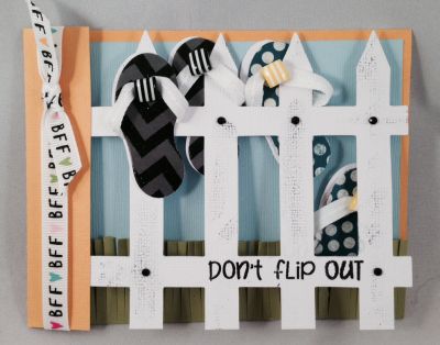 Don't Flip Out
Cardstock:  Bazzill
Pattern Paper:  UFO's from my scrap bin
Stamps:  sandals4summer from The Stamps of Life
Dies:  Sizzix Bigz Fence Die and Sandals Dies from The Stamps of Life
Ink:  Ranger Archival Black
Ribbon:  American Crafts
Other:  Stampin' Up Fringe Scissors, Ki Rhinestones, Queen & Co. Candy Shop Stones
