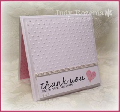 *Embossed Thank You
Keywords: Judy Rozema Thanks