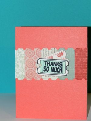 Thanks So Much
I love the tickets2stamps stamp set.  Such a versatile stamp set.  
