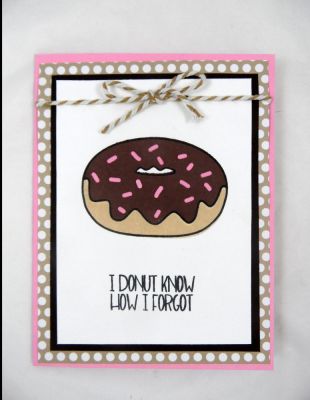 I donut know
Keywords: birthday, donut, donuts2stamp, patterns4donuts, sayings4donuts