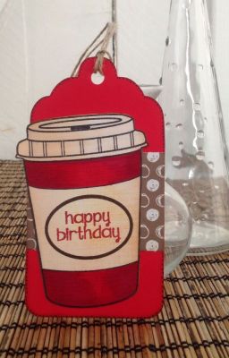 *Coffee Birthday Tag*
I color the cup with copic markers, distress it a little bit. 
