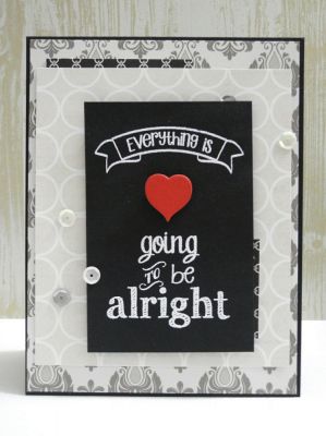Going to be Alright
Keywords: chalksayings2stamp