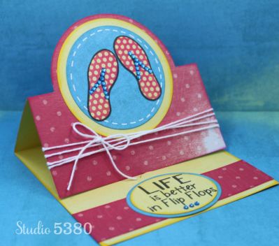 *Life is better in Flip Flops
Keywords: flipflop2stamp/sandals4summer Sizzix Stand Up Cards