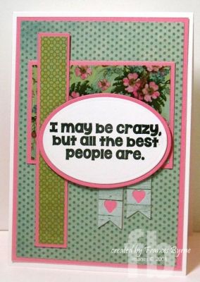 *I May Be Crazy
Keywords: Crazy4Life