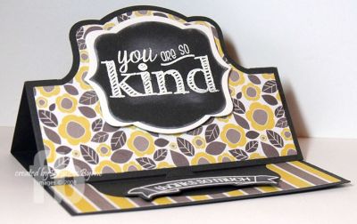 *You're So Kind
Keywords: chalksayings2stamp Sizzix Stand Up Cards