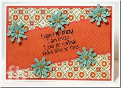 *I Don't Go Crazy
