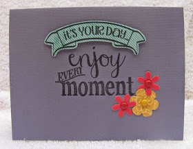 *enjoy every moment
More chalk sayings 2 stamp. Mini flower dies
