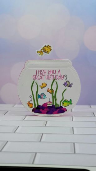 Birthday
Fish bowl fold it. Fishtank2stamp 
