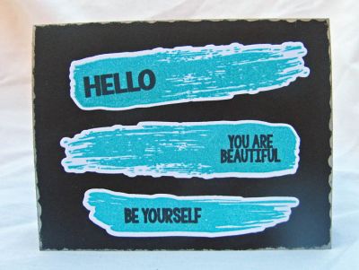 *be yourself
brushstrokes2stamp + die
