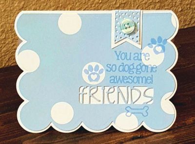*doggone awesome!
treats4cookie.  scallop flowers drop in card set.  triplits banner.
