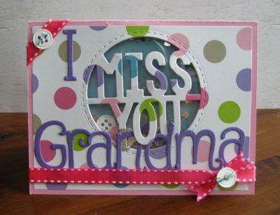 *miss you Grandma
miss you circle die. quirky alphabet dies.  tsol papers. tsol button dies
Keywords: WordCircleDies