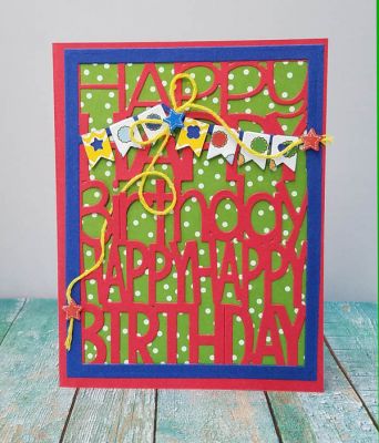 Happy Birthday
happy birthday card front die set. sizzix banner drop in die set. tsol papers
