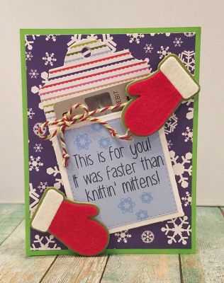 *faster than
mittens2stamp, sayings4mittens+ dies, tag holder die. papers, inks and felt TSOL
