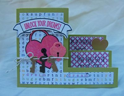 *unlock your dreams
heartlocket2love.  step up card die. banner die
