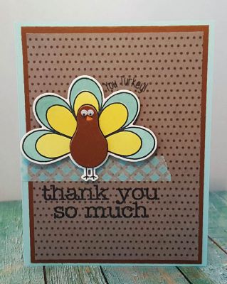 *thank you
sizzix turkey dies/stamps. sizzix thank you stamp.  papers and washie tape tsol.
